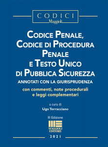 Codice penale, Codice di Procedura penale e Testo unico di Pubblica sicurezza